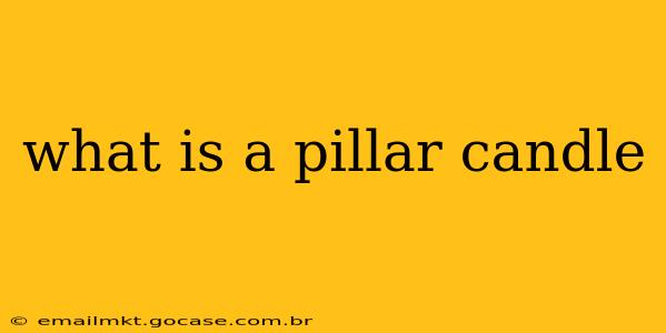 what is a pillar candle