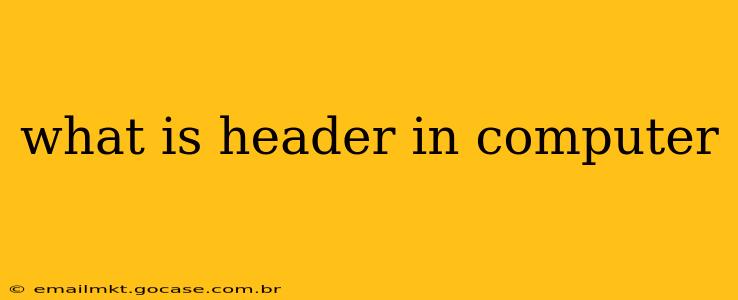 what is header in computer