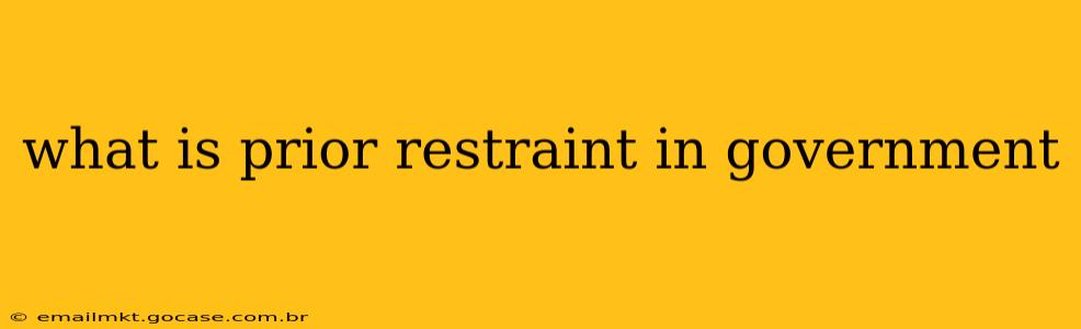 what is prior restraint in government