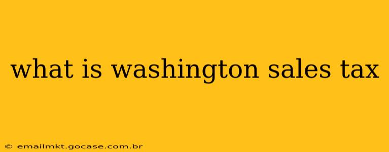 what is washington sales tax