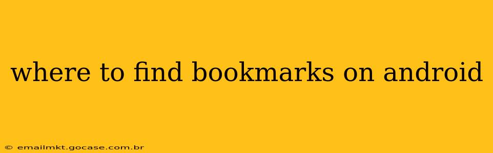 where to find bookmarks on android