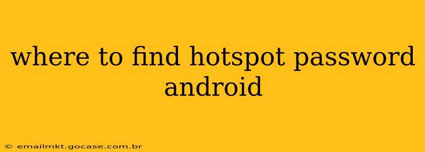 where to find hotspot password android