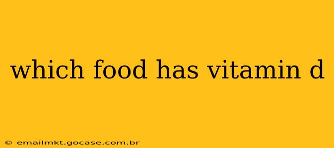 which food has vitamin d