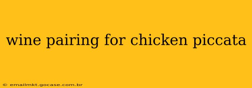 wine pairing for chicken piccata